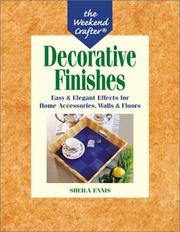 Cover of: The Weekend Crafter: Decorative Finishes by Sheila Ennis
