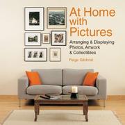 Cover of: At Home with Pictures: Arranging & Displaying Photos, Artwork & Collectibles