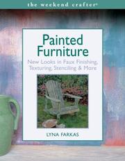 Cover of: The Weekend Crafter: Painted Furniture: New Looks in Faux Finishing, Texturing, Stenciling & More (Weekend Crafter)