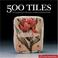 Cover of: 500 Tiles
