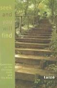 Cover of: Seek and You Shall Find: Questions on the Christian Faith and the Bible