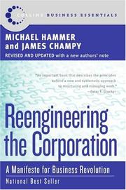Cover of: Reengineering the corporation: a manifesto for business revolution