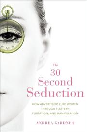 30 Second Seduction by Andrea Gardner
