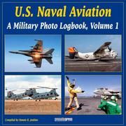 Cover of: U.S. Naval Aviation: A Military Photo Logbook, Volume 1 (Military Photo Logbook Vol 1)