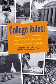 Cover of: College Rules: How to Study, Survive, and Succeed in College