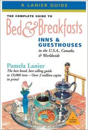 Cover of: The Complete Guide to Bed & Breakfasts, Inns & Guesthouses in the United States, Canada, & Worldwide: In the Usa, Canada and Worldwide (Complete Guide to Bed and Breakfasts Inn)