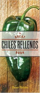 Cover of: Great Chiles Rellenos Book by Janos Wilder