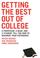 Cover of: Getting the Best Out of College