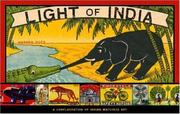 Cover of: Light of India: A Conflagration of Indian Matchbox Art