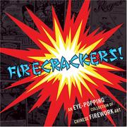 Firecrackers! by Warren Dotz, Jack Mingo, George Moyer