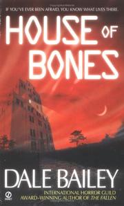 Cover of: House of bones by Dale Bailey
