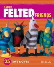 Cover of: Making Felted Friends