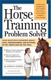 Cover of: The Horse Training Problem Solver | Jessica Jahiel