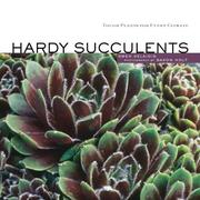 Cover of: Hardy Succulents by Gwen Kelaidis, Gwen Kelaidis