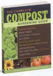 Cover of: The Complete Compost Gardening Guide by Barbara Pleasant, Deborah Martin