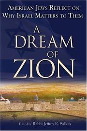 Cover of: A Dream of Zion: American Jews Reflect on Why Israel Matters to Them
