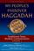 Cover of: My People's Passover Haggadah