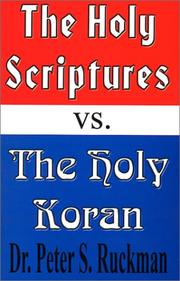 Cover of: The Holy Scriptures vs. The Holy Koran