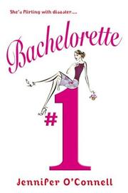 Cover of: Bachelorette #1 by Jennifer O'Connell