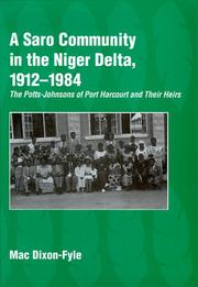 Cover of: A Saro Community in the Niger Delta, 1912-1984 by Mac Dixon-Fyle