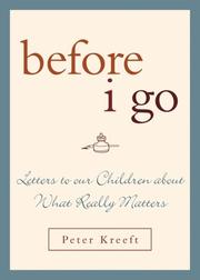 Cover of: Before I Go: Letters to Our Children About What Really Matters