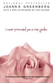 I never promised you a rose garden by Joanne Greenberg