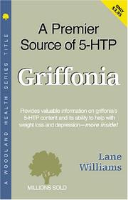 Cover of: Griffonia: A Premier Source of 5-Htp (Woodland Health Ser)