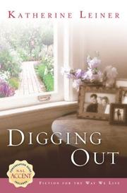 Cover of: Digging out / Katherine Leiner.