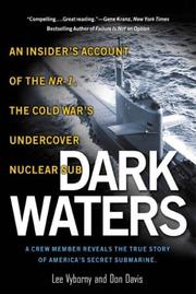 Cover of: Dark Waters:An Insider's Account of the NR-1:The Cold War's Undercover Nuclear Sub: An Insider's Account of the NR-1The Cold War's Undercover Nuclear Sub