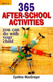 Cover of: 365 After-School Activities You Can Do With Your Child: You Can Do With Your Child