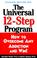 Cover of: The Universal 12-Step Program