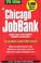 Cover of: The Chicago Jobbank (Chicago Jobbank, 17th ed)