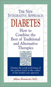 Cover of: Diabetes: The New Integrative Approach : How to Combine the Best of Traditional and Alternative Therapies (Integrative Health Series)