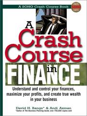 Cover of: A Crash Course in Financing: Understand and Control Your Finances, Maximize Your Profits, and Create True Wealth in Your Business (Soho Crash Course Book)