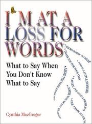 Cover of: I'm at a Loss for Words by Cynthia MacGregor