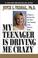 Cover of: My Teenager Is Driving Me Crazy