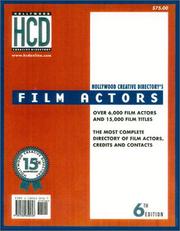 Cover of: Film Actors Directory, 6th Edition (Hollywood Creative Directory's Film Actors) by Edited by the Staff of Lone Eagle Publishing