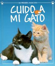 Cover of: Cuido a Mi Gato/Cats and Kittens (Mi Primera Mascota) by Katherine Starke, Fiona Watt