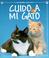Cover of: Cuido a Mi Gato/Cats and Kittens (Mi Primera Mascota)