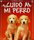 Cover of: Cuido a Mi Perro (Mi Primera Mascota)