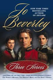 Cover of: Three heroes by Jo Beverley