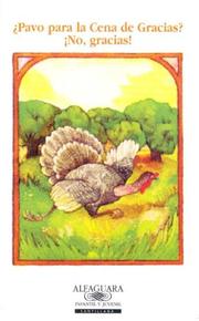 Cover of: Turkey for Thanksgiving Dinner No Thanks!/Pavo Para LA Cena De Gracias     No Gracias (Stories the Year Round (Audio)) (Stories the Year 'round)