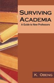 Cover of: Surviving Academia: A Guide to New Professors