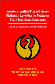 Cover of: Webster's English-Pinyin-Chinese Dictionary, Level One for Beginners Using Traditional Characters by Charles Tandy, Chris Chen, Wen-Ruey Lee, Charles Tandy, Chris Chen, Wen-Ruey Lee