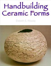 Handbuilding ceramic forms by Elsbeth S. Woody