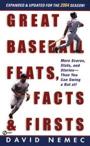 Cover of: Great Baseball Feats, Facts and Firsts: 2004 Edition (Great Baseball Feats, Facts & Firsts)