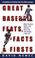 Cover of: Great Baseball Feats, Facts and Firsts