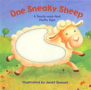 Cover of: One Sneaky Sheep: A Touch-and-feel Fluffy Tale (Touch-And-Feel Book)