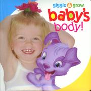 Cover of: Baby's Body (Giggle & Grow)