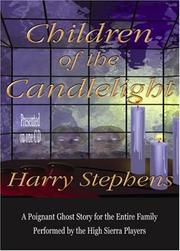 Cover of: Children of the Candlelight by Harry Stephens, Harry Stephens